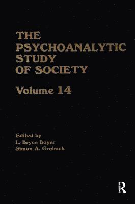 L. Bryce Boyer, Simon A. Grolnick, Simon a. Grolnick - Psychoanalytic Study of Society, V. 14, Häftad