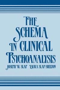 bokomslag The Schema in Clinical Psychoanalysis