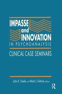 bokomslag Impasse and Innovation in Psychoanalysis