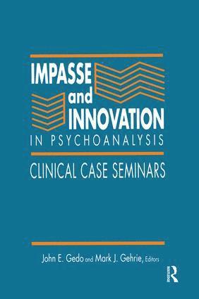 Impasse and Innovation in Psychoanalysis