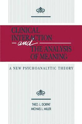 Clinical Interaction and the Analysis of Meaning 1