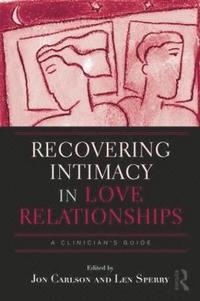 bokomslag Recovering Intimacy in Love Relationships
