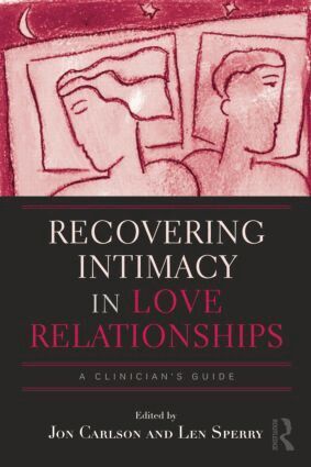 Jon Carlson, Len Sperry - Recovering Intimacy in Love Relationships, Häftad