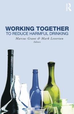 bokomslag Working Together to Reduce Harmful Drinking