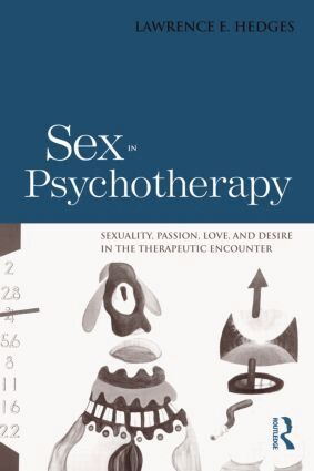Lawrence E. Hedges - Sex in Psychotherapy, Häftad