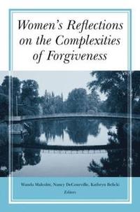 bokomslag Women's Reflections on the Complexities of Forgiveness