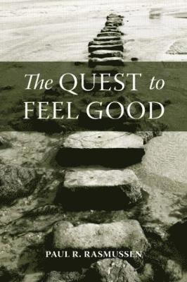 The Quest to Feel Good 1