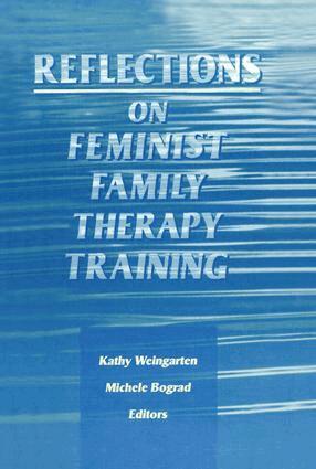 Michele Bograd, Kaethe Weingarten - Reflections on Feminist Family Therapy Training, Häftad