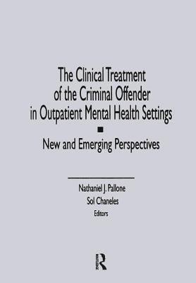 bokomslag The Clinical Treatment of the Criminal Offender in Outpatient Mental Health Settings