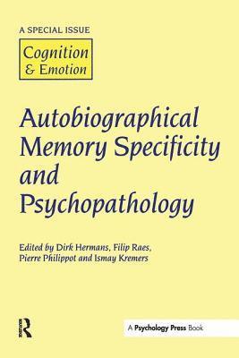 Autobiographical Memory Specificity and Psychopathology 1