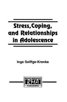 Stress, Coping, and Relationships in Adolescence 1