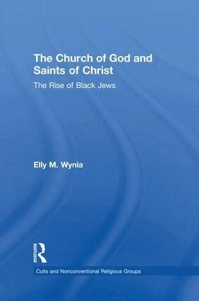 Elly M. Wynia - Church of God and Saints of Christ, Häftad