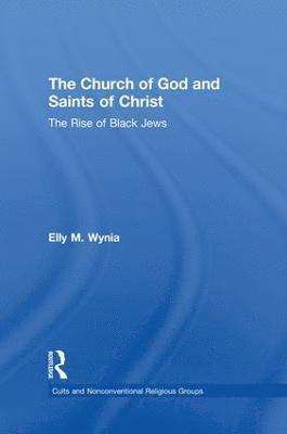Elly M. Wynia - Church of God and Saints of Christ, Häftad