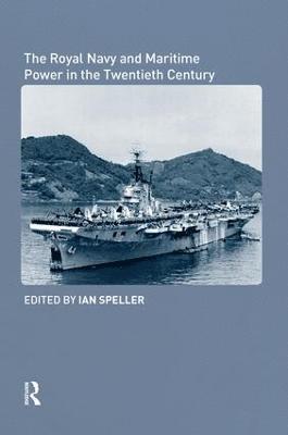 bokomslag Royal Navy and Maritime Power in the Twentieth Century