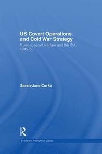 bokomslag US Covert Operations and Cold War Strategy