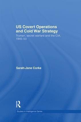 Sarah-Jane Corke, Canada) Corke, Sarah-Jane (Dalhousie University, Halifax - US Covert Operations and Cold War Strategy, Häftad