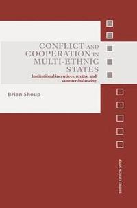 bokomslag Conflict and Cooperation in Multi-Ethnic States