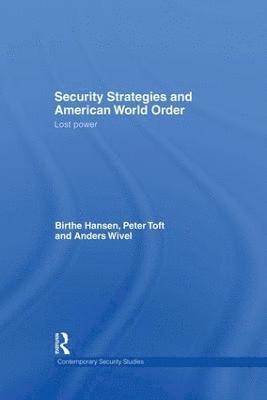 Security Strategies and American World Order 1