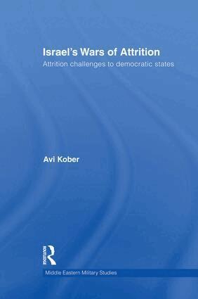 Avi Kober - Israel's Wars of Attrition, Häftad