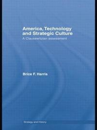 bokomslag America, Technology and Strategic Culture