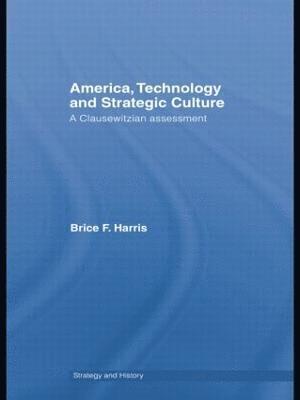 America, Technology and Strategic Culture 1