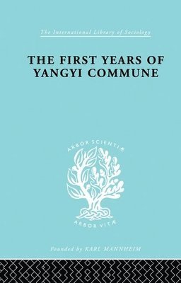 David Crook, Isabel Crook - First Years of Yangyi Commune, Häftad