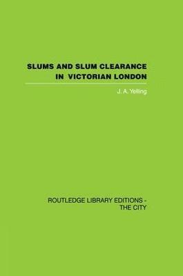 Slums and Slum Clearance in Victorian London 1
