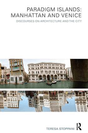 Teresa Stoppani - Paradigm Islands: Manhattan and Venice, Häftad