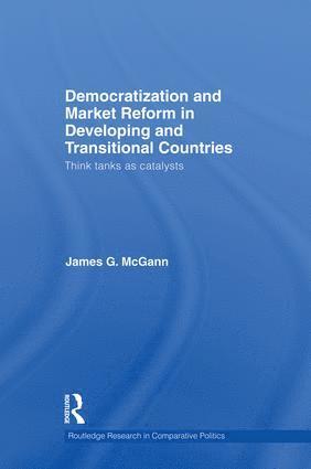 James G. McGann, USA) McGann, James G. (University of Pennsylvania, James G. Mcgann - Democratization and Market Reform in Developing and Transitional Countries, Häftad