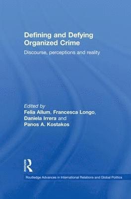 Defining and Defying Organised Crime 1