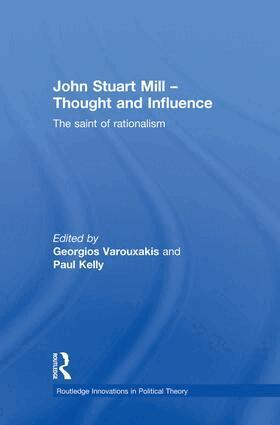 Georgios Varouxakis, Paul Kelly - John Stuart Mill - Thought and Influence, Häftad