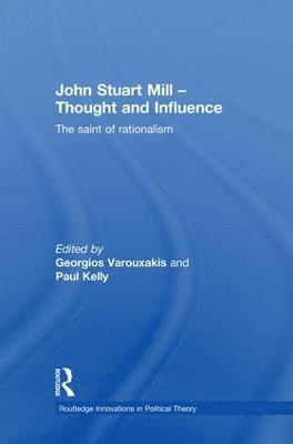 bokomslag John Stuart Mill - Thought and Influence