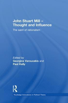 Georgios Varouxakis, Paul Kelly - John Stuart Mill - Thought and Influence, Häftad
