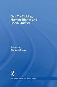 bokomslag Sex Trafficking, Human Rights, and Social Justice