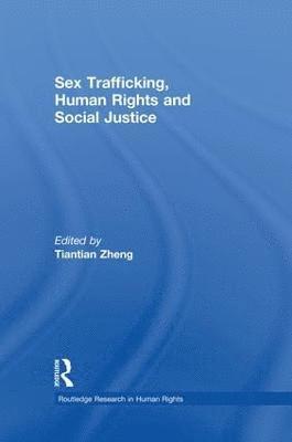 bokomslag Sex Trafficking, Human Rights, and Social Justice