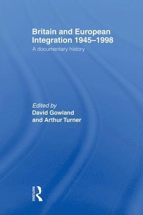 Britain and European Integration 1945-1998