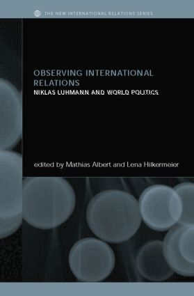 Mathias Albert, Lena Hilkermeier - Observing International Relations, Häftad