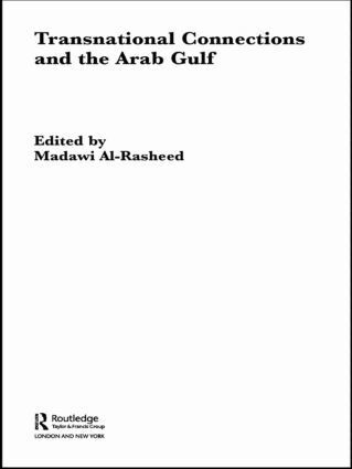 Madawi Al-Rasheed - Transnational Connections and the Arab Gulf, Häftad