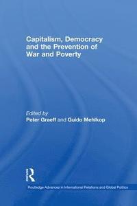 bokomslag Capitalism, Democracy and the Prevention of War and Poverty