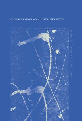 Anthony J. Langlois, Karol Edward Soltan - Global Democracy and its Difficulties, Häftad