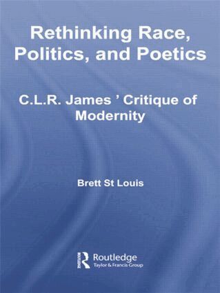 Brett St Louis - Rethinking Race, Politics, and Poetics, Häftad