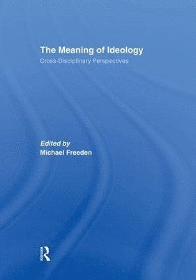 bokomslag The Meaning of Ideology