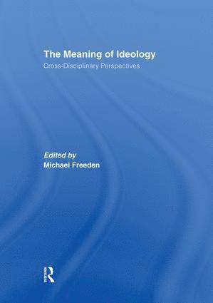Michael Freeden - Meaning of Ideology, Häftad