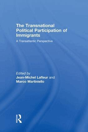 Jean-Michel Lafleur, Marco Martiniello - Transnational Political Participation of Immigrants, Häftad