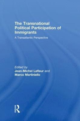 bokomslag The Transnational Political Participation of Immigrants