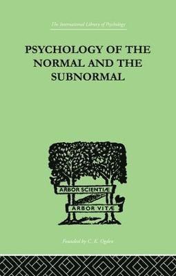 Psychology Of The Normal And The Subnormal 1