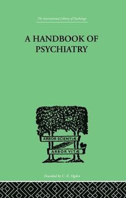 A Handbook Of Psychiatry 1