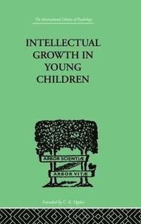 bokomslag Intellectual Growth In Young Children