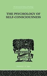 bokomslag The Psychology Of Self-Conciousness