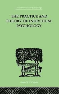 bokomslag The Practice And Theory Of Individual Psychology